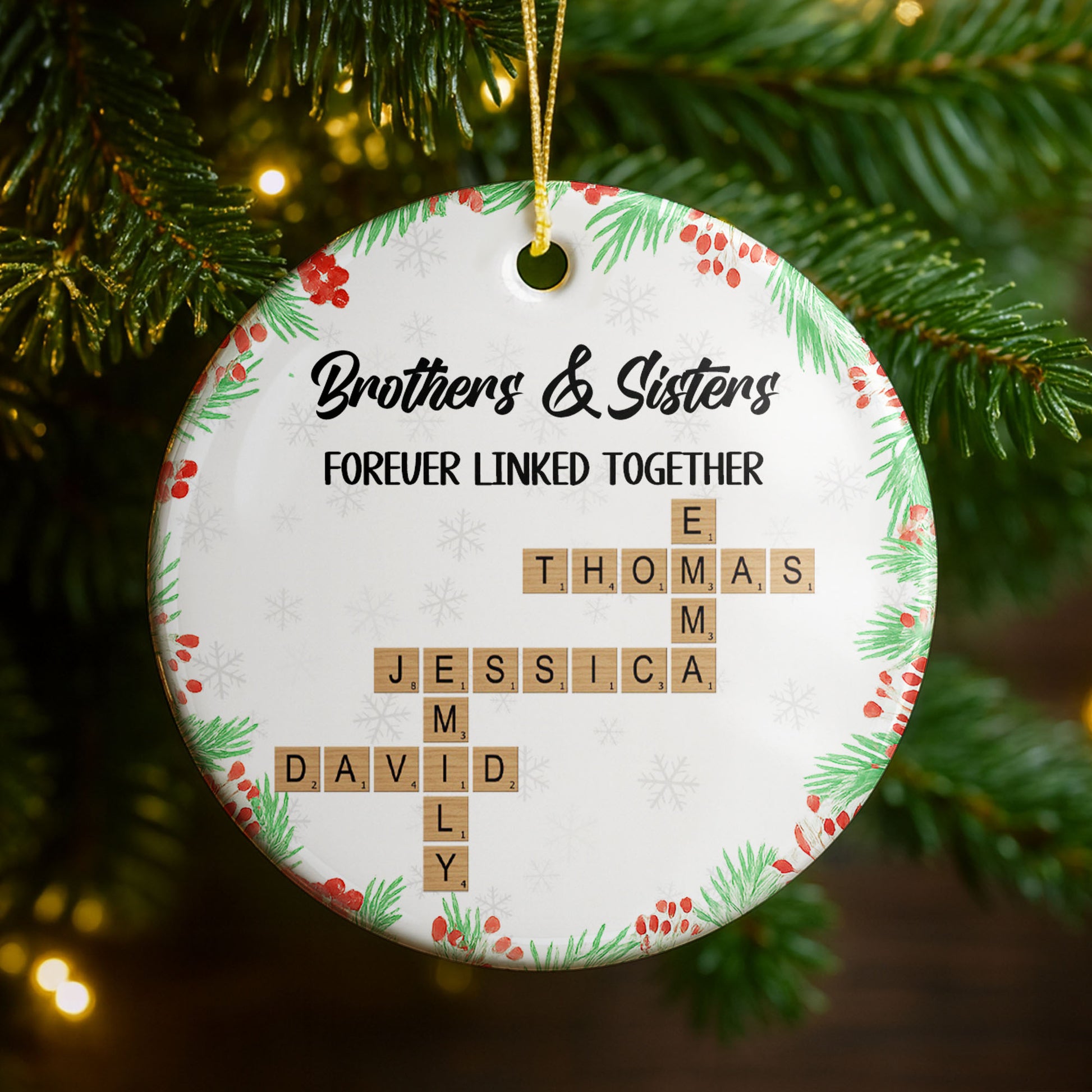 Brothers & Sisters Forever Linked Together, Snowflakes, Scrabble Tiles