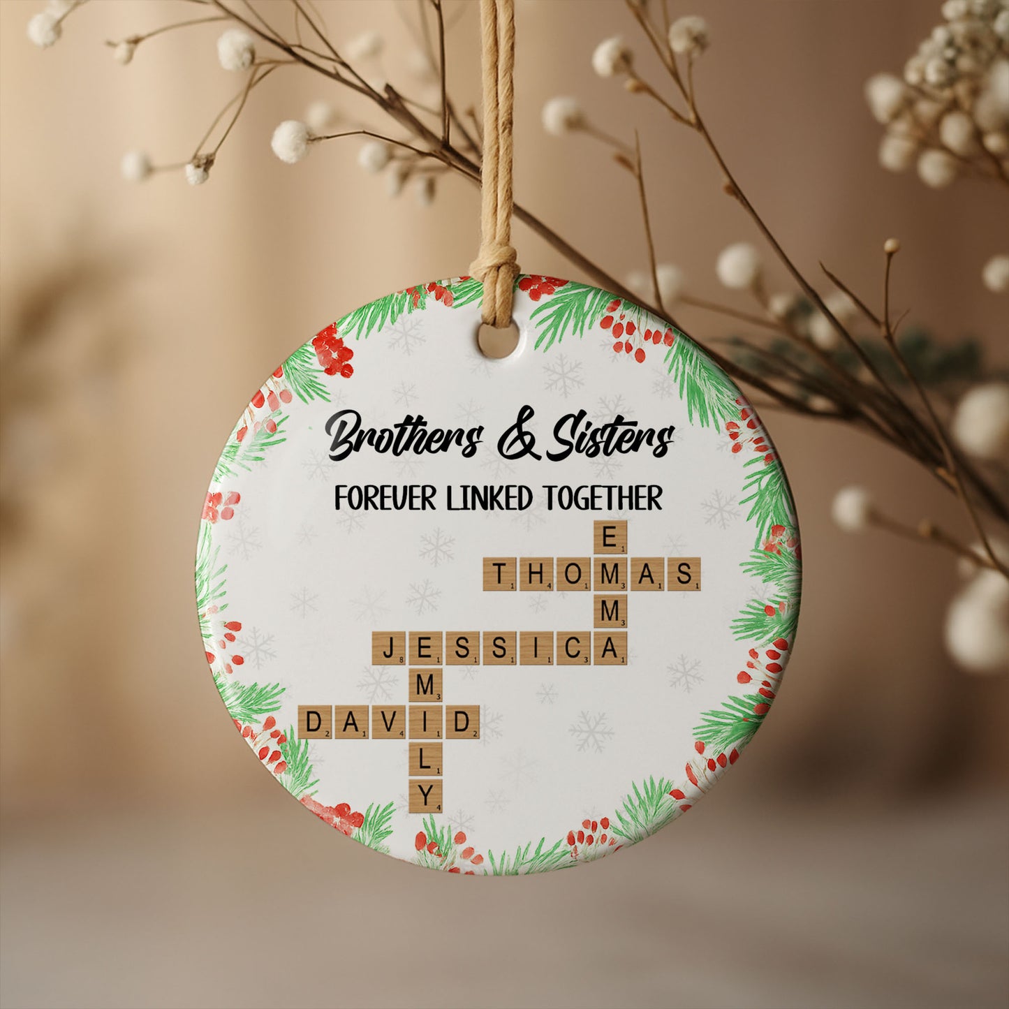 Brothers & Sisters Forever Linked Together, Snowflakes, Scrabble Tiles