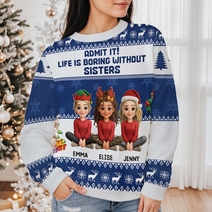 Admit It Life Is Boring Without Sisters, Christmas Tree, Reindeer