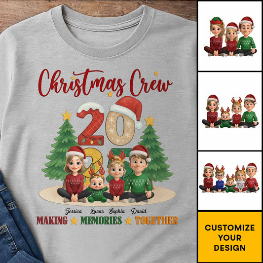Christmas Crew Making Memories Together With Holiday Themes - Personalized Custom Unisex T-shirt, Hoodie - FAM645_WBAS