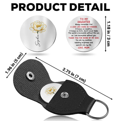 To My Daughter A Love Like Ours Is Forever Keychain