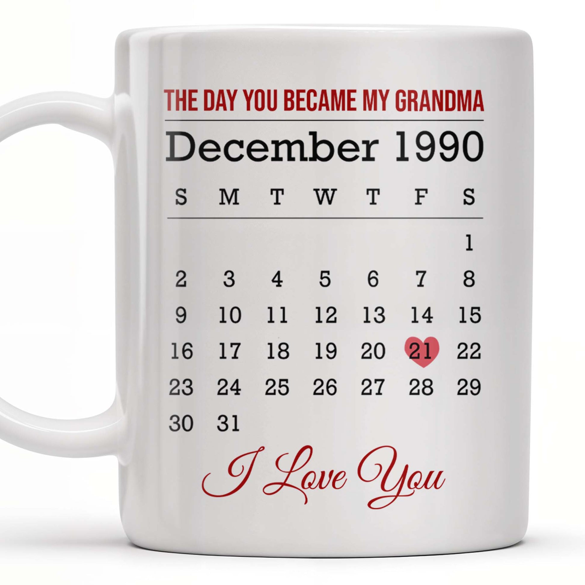 The Day You Became My Grandma, Love And Calendar Design