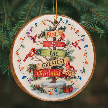 Family Is The Greatest Gift Wooden Ornament