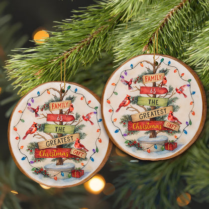 Family Is The Greatest Gift Wooden Ornament