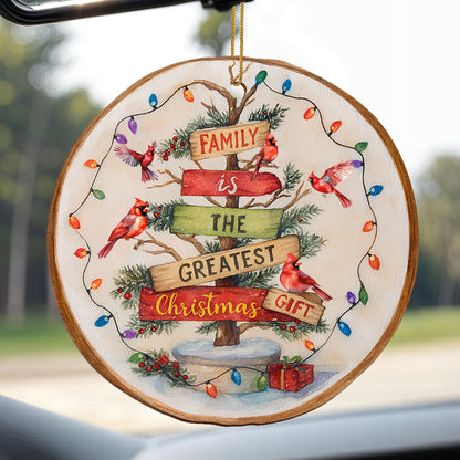 Family Is The Greatest Gift Wooden Ornament