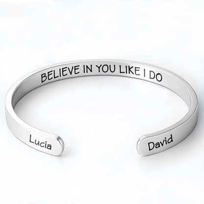 Believe In You Like I Do Personalized Cuff