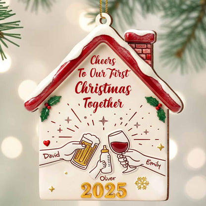Cheers To Our First Christmas Together House Ornament