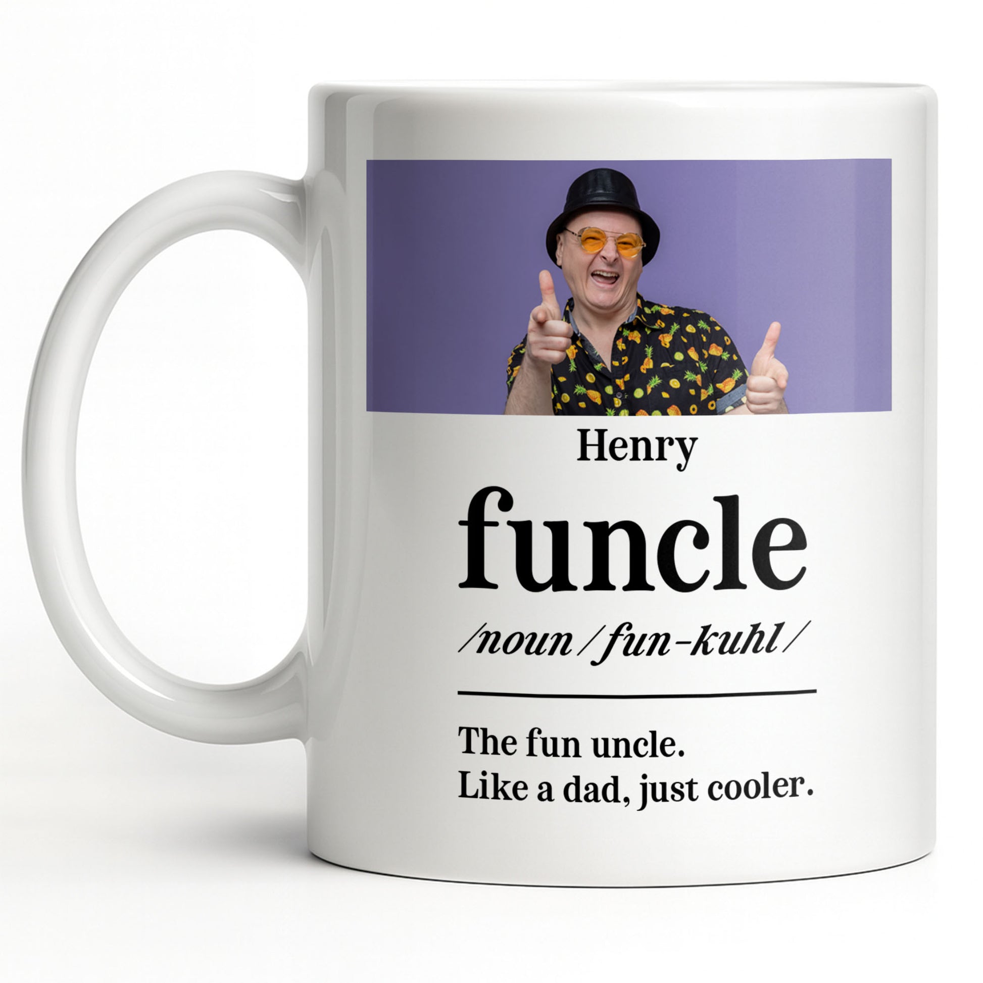 The Fun Uncle Like A Dad Just Cooler Mug Design