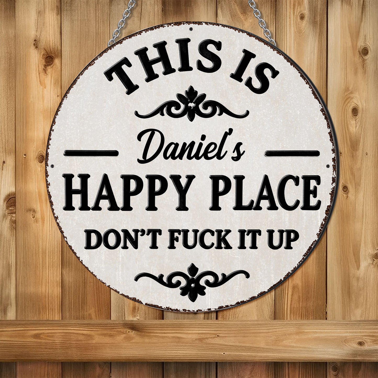 This Is My Happy Place Don't Eff It Up Flourish Metal Sign - Personalized Custom Shaped Metal Sign - FAM838_CUMES