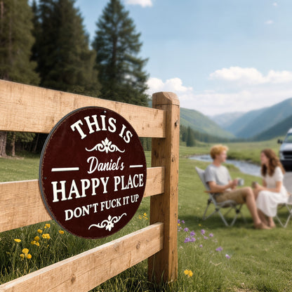 This Is My Happy Place Don't Eff It Up Flourish Metal Sign - Personalized Custom Shaped Metal Sign - FAM838_CUMES