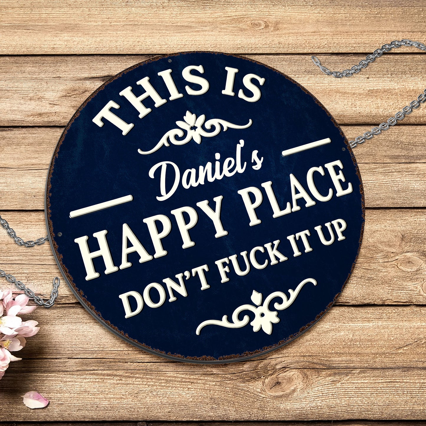 This Is My Happy Place Don't Eff It Up Flourish Metal Sign - Personalized Custom Shaped Metal Sign - FAM838_CUMES