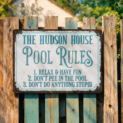 Pool Rules Relax Have Fun Custom Family Name Poolside Sign - Personalized Metal Sign - FAM856_MSIGN