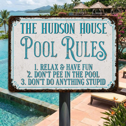 Pool Rules Relax Have Fun Custom Family Name Poolside Sign - Personalized Metal Sign - FAM856_MSIGN