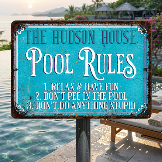 Pool Rules Relax Have Fun Custom Family Name Poolside Sign - Personalized Metal Sign - FAM856_MSIGN