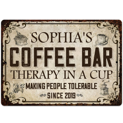Coffee Bar Therapy In A Cup Making People Tolerable Vintage Grinder - Personalized Metal Sign - FAM861_MSIGN