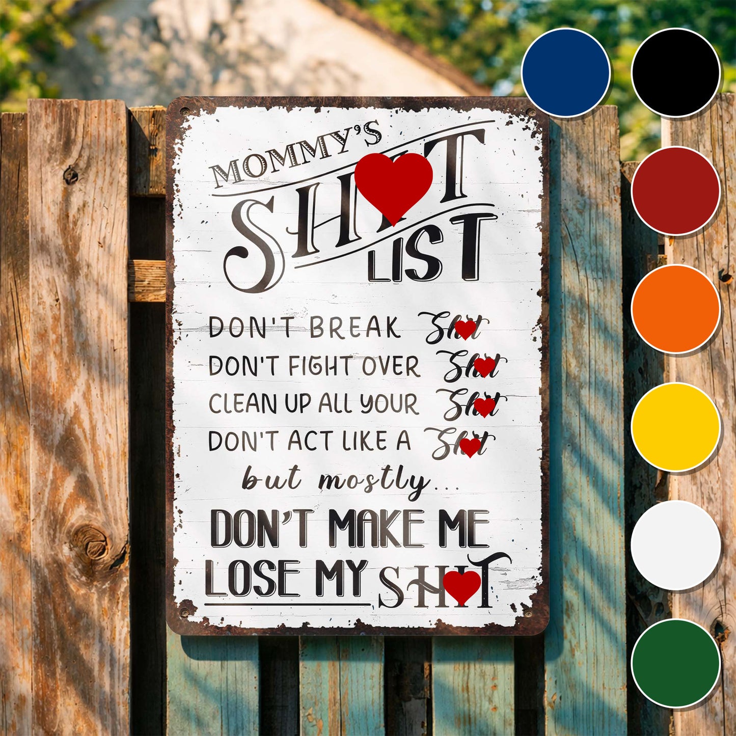 Mommy's Sh*t List Funny Rules With Distressed Metal Style Design - Personalized Metal Sign - FAM918_MSIGN