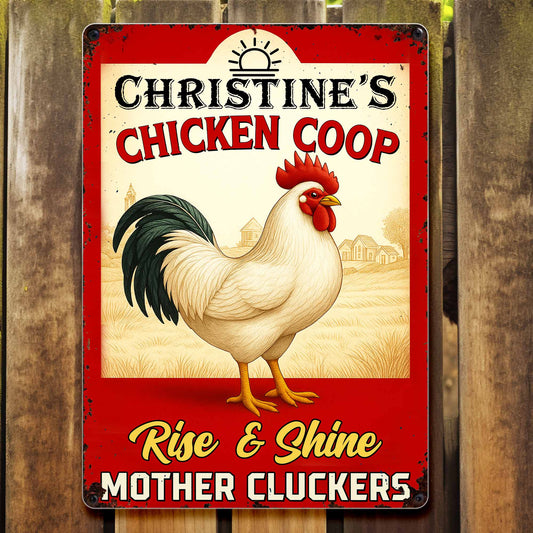 Rise & Shine Mother Cluckers Chicken Coop Sign - Personalized Metal Sign - FARM005_MSIGN