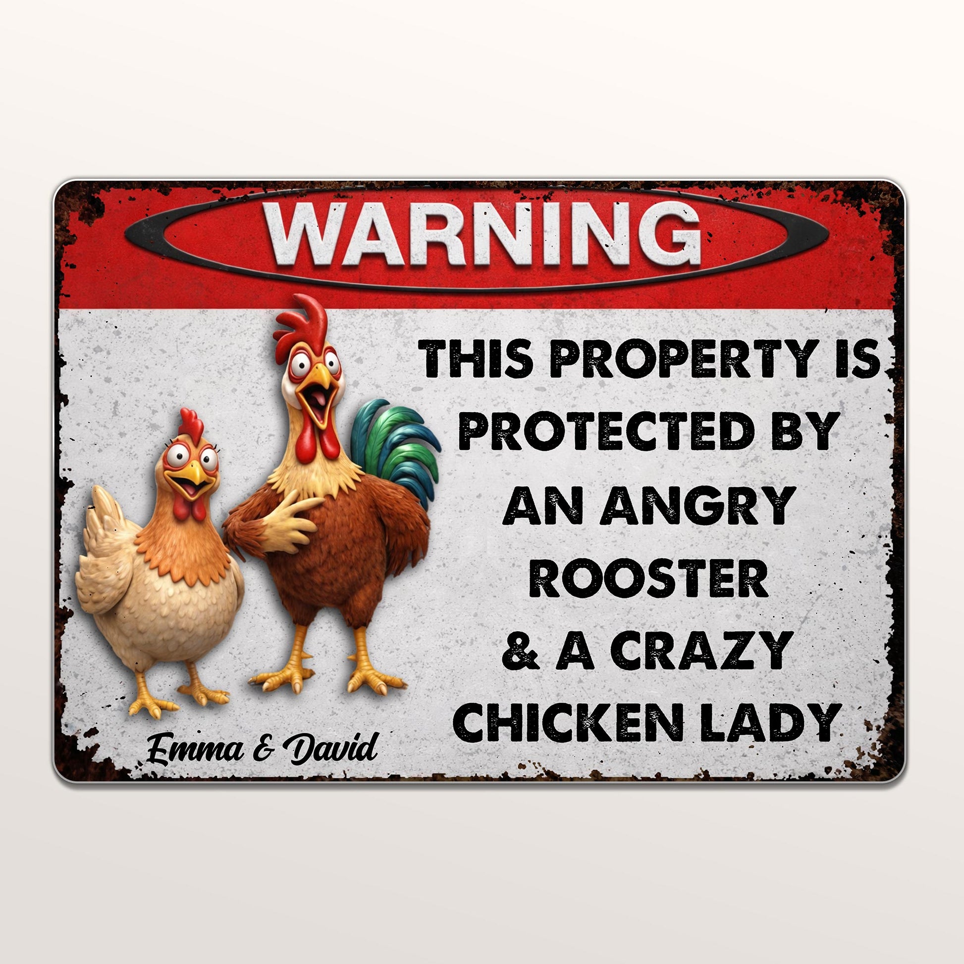 Protected By An Angry Rooster & Crazy Chicken Lady