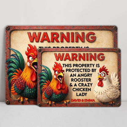 Warning Protected By Angry Rooster And Crazy Chicken Lady