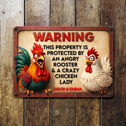 Warning Protected By Angry Rooster And Crazy Chicken Lady