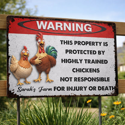This Property Is Protected By Highly Trained Chickens
