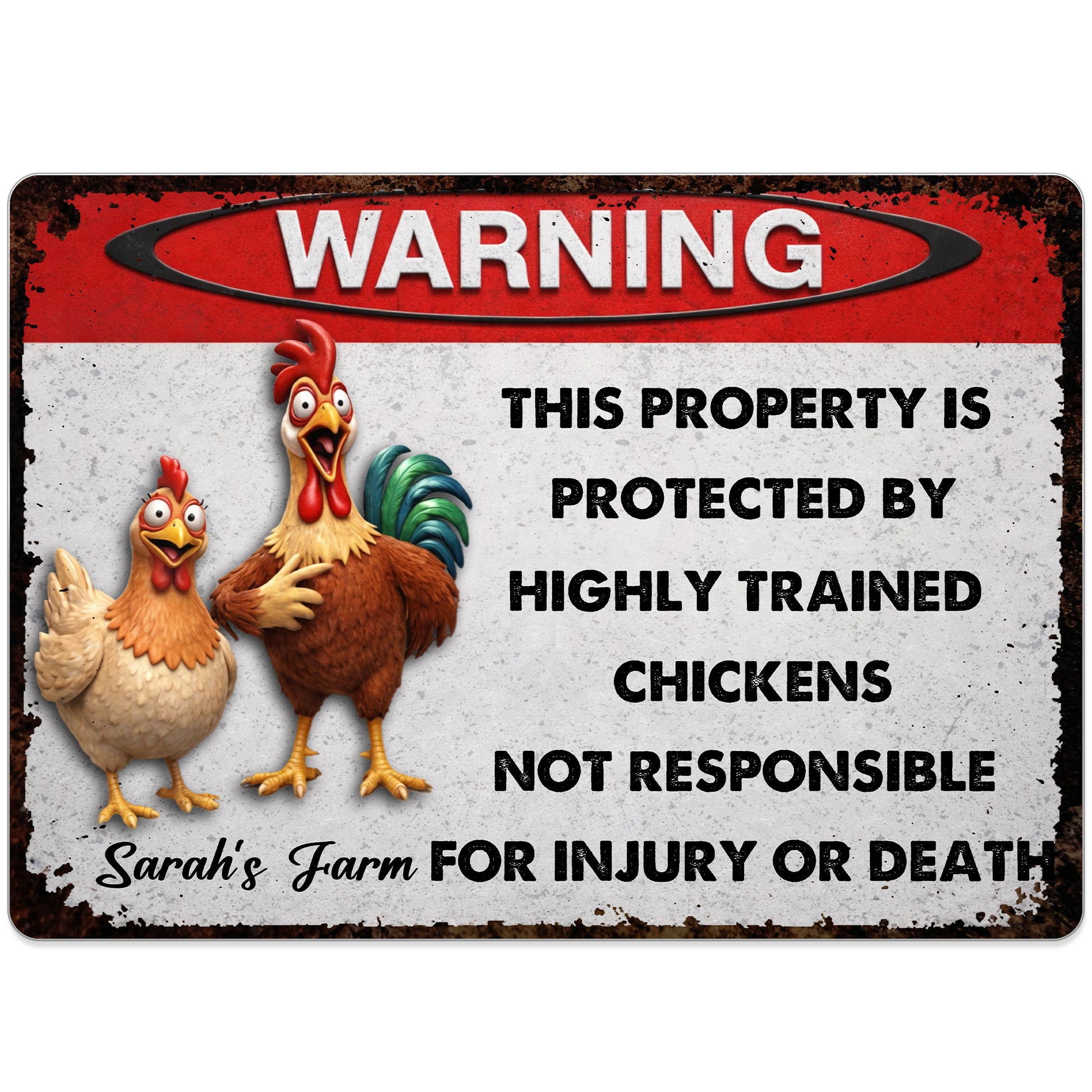 This Property Is Protected By Highly Trained Chickens