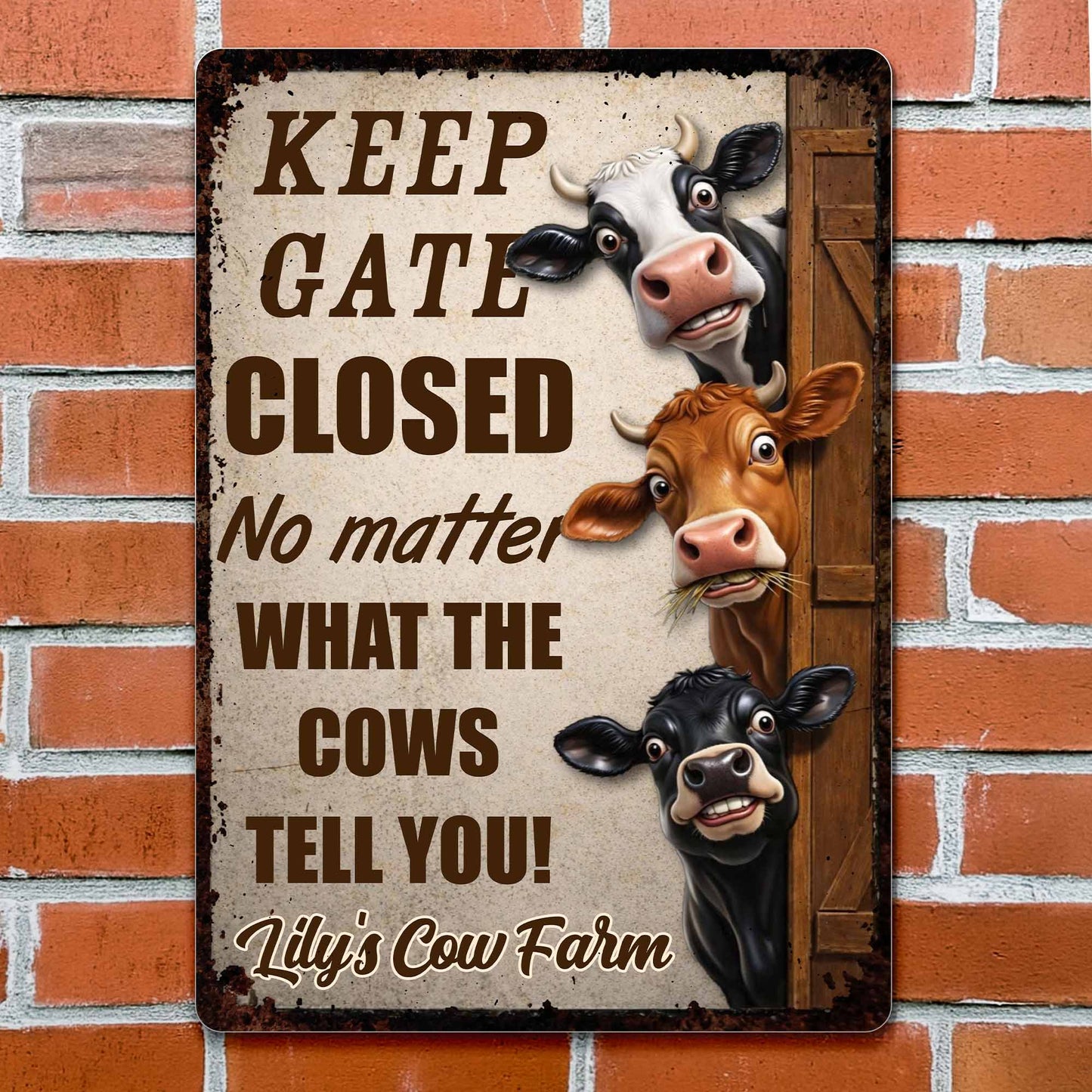 Keep Gate Closed No Matter What Cows Tell You