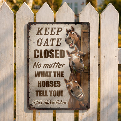 Keep Gate Closed No Matter What Horses Tell You