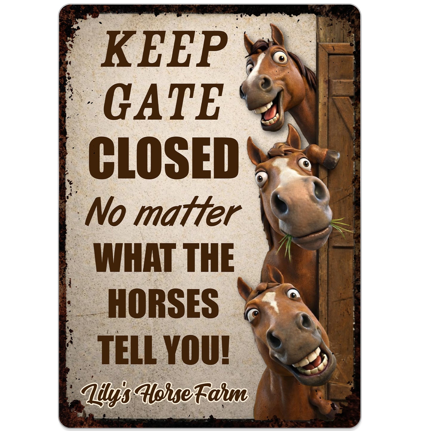 Keep Gate Closed No Matter What Horses Tell You