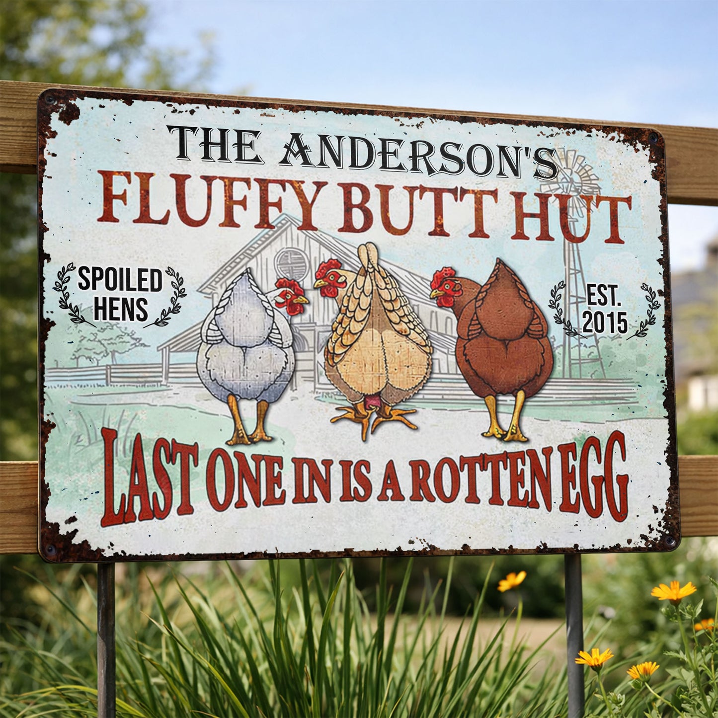 Fluffy Butt Hut, Spoiled Hens, Last One In Is A Rotten Egg