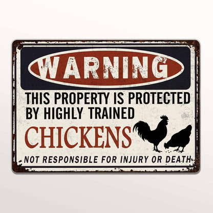 Warning: Property Protected By Highly Trained Chickens