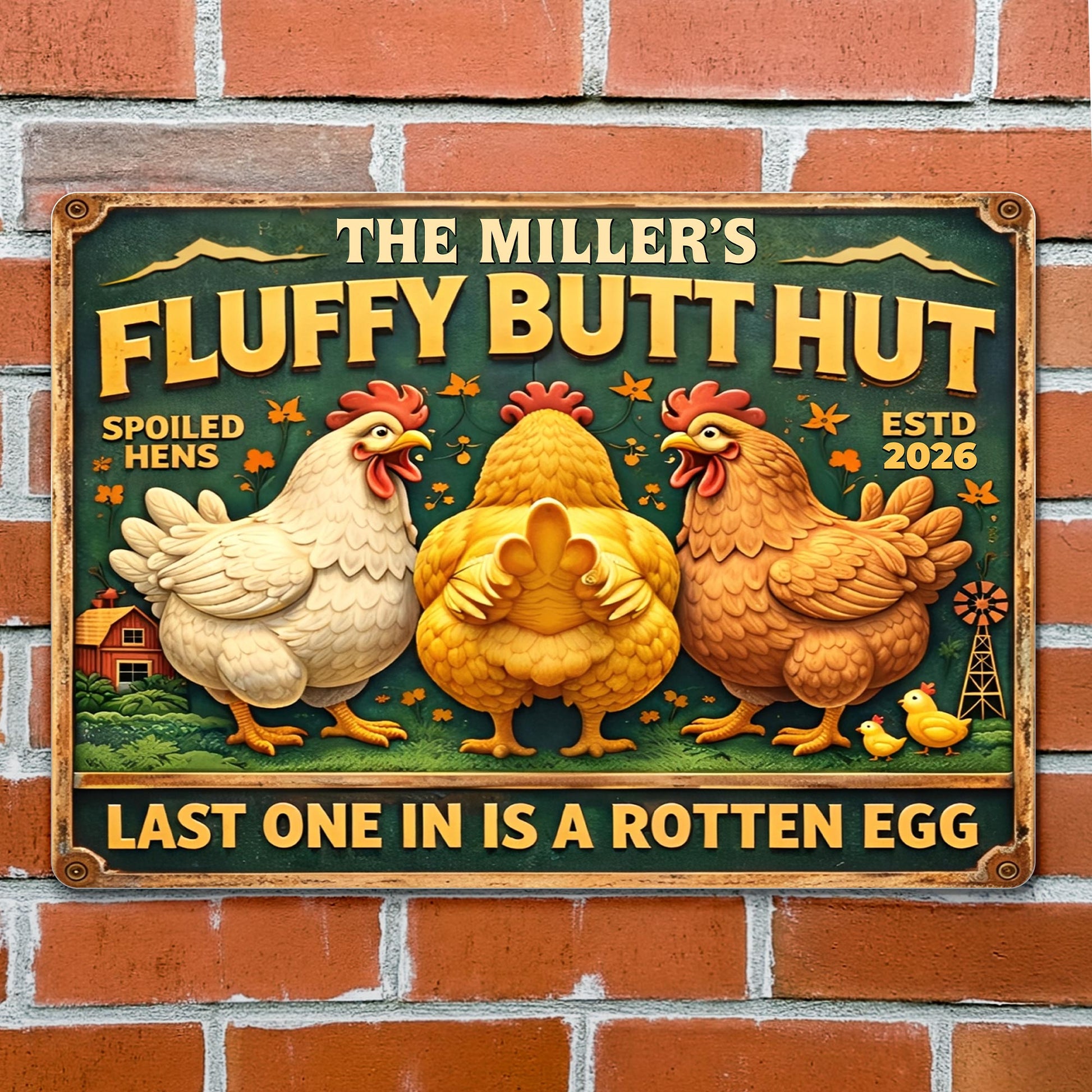 Fluffy Butt Hut Spoiled Hens, Farmhouse Style