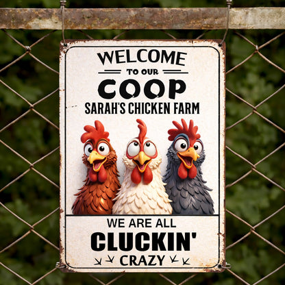 Welcome to Our Coop, We Are All Cluckin' Crazy, Chickens and Farm