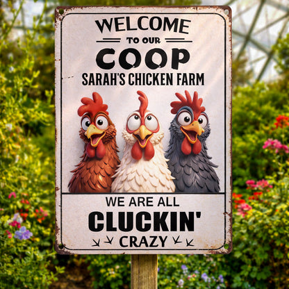 Welcome to Our Coop, We Are All Cluckin' Crazy, Chickens and Farm