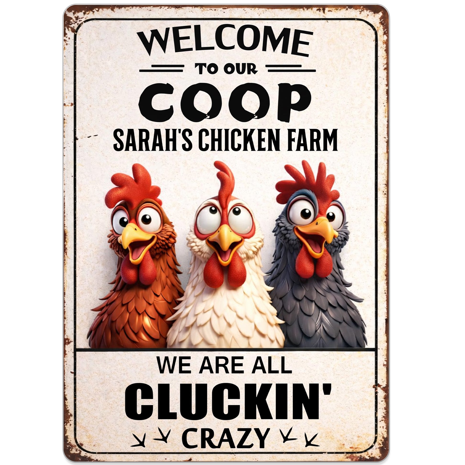 Welcome to Our Coop, We Are All Cluckin' Crazy, Chickens and Farm