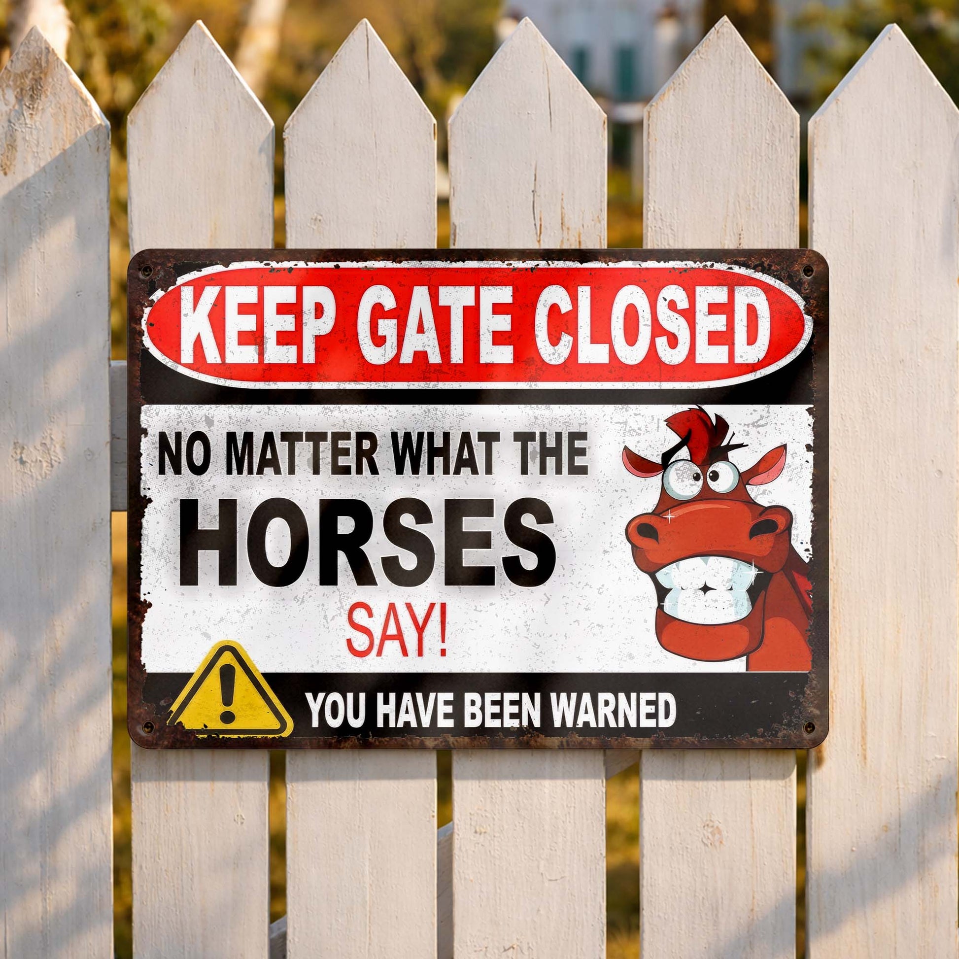Keep Gate Closed No Matter What The Horses Say