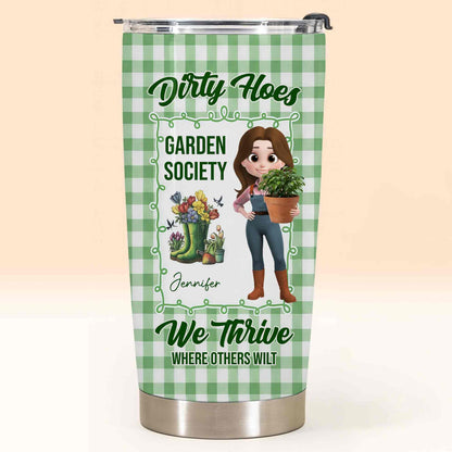 Dirty Hoes Garden Society We Thrive Where Others Wilt Gardening Girl