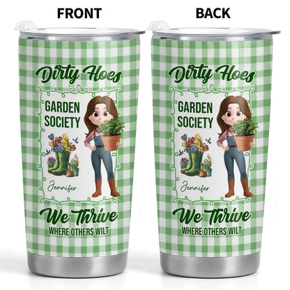 Dirty Hoes Garden Society We Thrive Where Others Wilt Gardening Girl