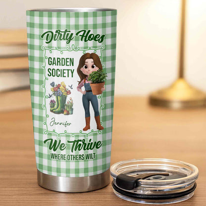 Dirty Hoes Garden Society We Thrive Where Others Wilt Gardening Girl