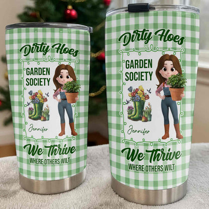 Dirty Hoes Garden Society We Thrive Where Others Wilt Gardening Girl
