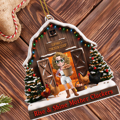 Rise & Shine Mother Cluckers My Chicken Coop Barn With Chickens - Personalized Custom Acrylic Ornament, Christmas Gift - FARM168_ACO
