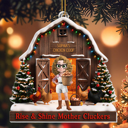 Rise & Shine Mother Cluckers My Chicken Coop Barn With Chickens - Personalized Custom Acrylic Ornament, Christmas Gift - FARM168_ACO