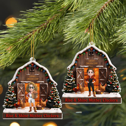 Rise & Shine Mother Cluckers My Chicken Coop Barn With Chickens - Personalized Custom Acrylic Ornament, Christmas Gift - FARM168_ACO