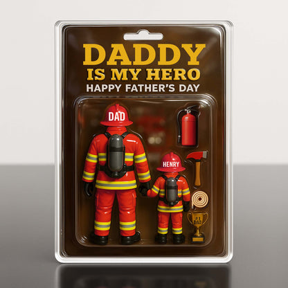 Daddy Is My Hero, Happy Father's Day, Firefighter Figures And Equipment