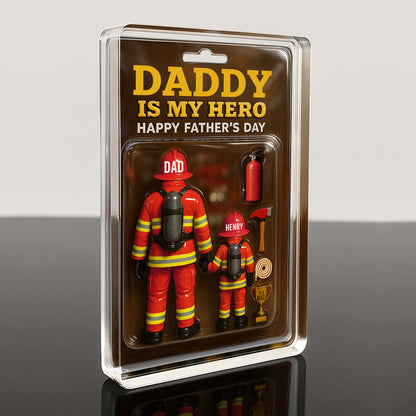 Daddy Is My Hero, Happy Father's Day, Firefighter Figures And Equipment