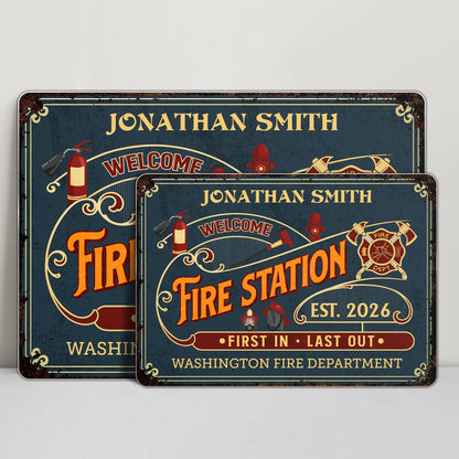 Welcome To Fire Station First In Last Out
