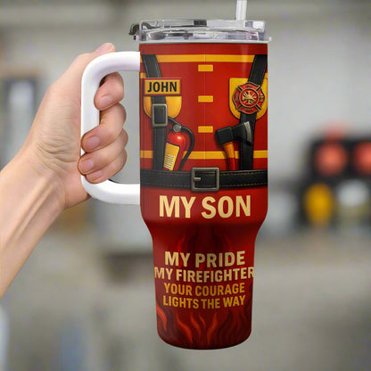 My Son My Pride Your Courage Lights The Way Firefighter Gear