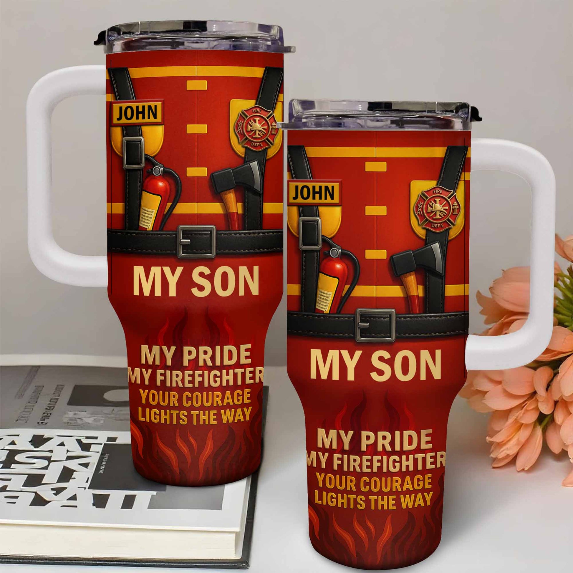 My Son My Pride Your Courage Lights The Way Firefighter Gear