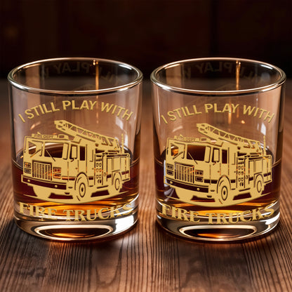 I Still Play With Fire Trucks