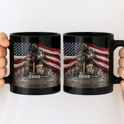 Honor Service Sacrifice Firefighter American Flag And Axe - Personalized Custom Black Mug - FIF070_BMUG